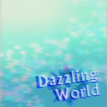Dazzling World.jpeg