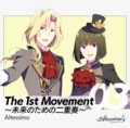 The 1st Movement ～未来のための二重奏～.png