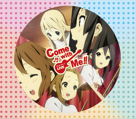 K-ON! Come with Me!! LIVE CD.jpg