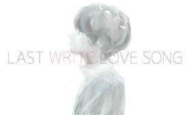 Last Write Love Song.png