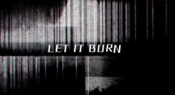 Let it burn.PNG