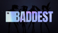 THE BADDEST.png