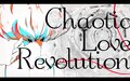 Chaotic Love Revolution.jpg