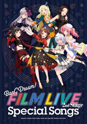 BanG Dream! FILM LIVE 2nd Stage」剧中歌合辑- 萌娘百科万物皆可萌的