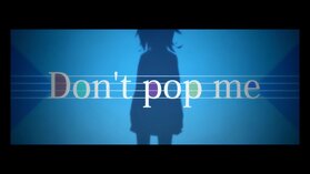 Don't pop me( sm19783446-sm24691916).jpg