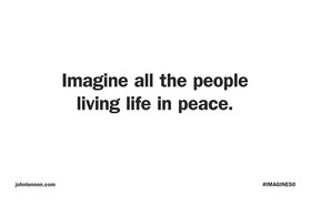 Imagine all the people living life in peace.jpg