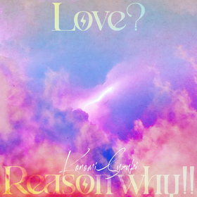 Love? Reason why!!.webp