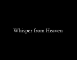 Whisper from Heaven.png