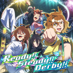 Ready!! Steady!! Derby!! - 萌娘百科 萬物皆可萌的百科全書