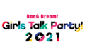 BanG Dream! Girls Talk Party! 2021.png