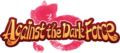 Against the Dark Force English logo.png