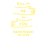 Logo：岬なこ 1st LIVE Nice to ME to YOU.png