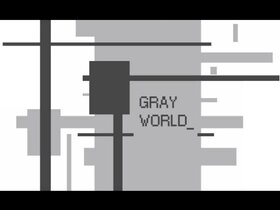 GRAY WORLD.jpg