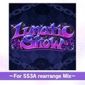 Lunatic Show ～For SS3A rearrange Mix～.jpg