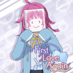 First Love Again.png