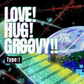 LoveHugGroovyType!.jpg