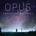 OPUS Rocket of Whispers cover.JPG