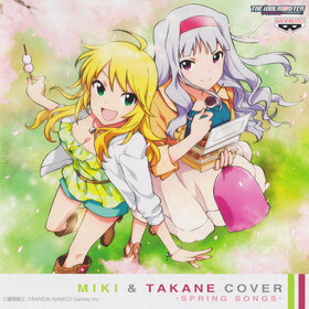 THE IDOLM@STER MUSIC DISC COLLECTION MIKI&TAKANE COVER -SPRING SONG-.jpg