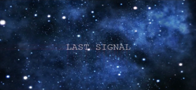 Last Signal.png